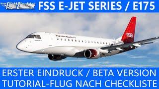 FSS E-JET SERIES / E175 (Beta) - Erster Eindruck & Tutorial-Flug  MSFS 2020