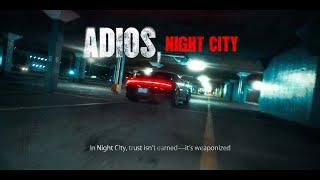 ADIOS, NIGHT CITY | 4k short film