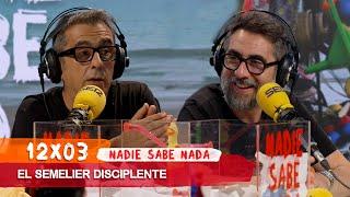 NADIE SABE NADA 12x03 | El semelier disciplente