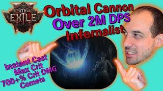 Orbital Cannon Infernalist Build Showcase 2M DPS Melts Bosses and Instant Cast Map Clear