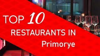 Top 10 best Restaurants in Primorye, Russia