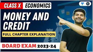 Economics | Money and Credit | Full Chapter Explanation | Digraj Singh Rajput | CBSE 2024