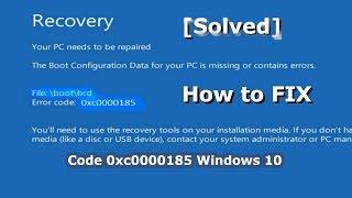[Solved] How to FIX Code 0xc0000185 Windows 10 Boot - BCD Error code 0xc0000185