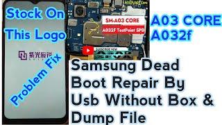 Samsung A032f Dead Boot Repair |Samsung A032f Frp Unlock After Dead | 100% Guranted Solution