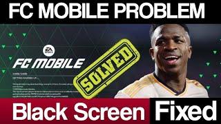 How to Fix EA Sports Fc Mobile App Black Screen Problem in Andriod & iOS|2023