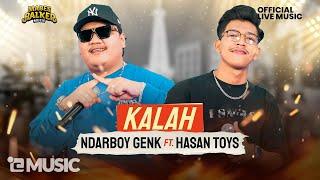 NDARBOY GENK feat. HASAN TOYS - KALAH (OFFICIAL LIVE MUSIC)