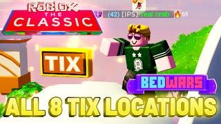 ALL 8 TIX LOCATIONS In Roblox Bedwars | ROBLOX THE CLASSIC