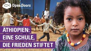 Äthiopien: Eine Schule, die Frieden stiftet | Open Doors Länderbericht