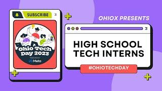 Meet the high school tech interns #OhioTechDay 2023