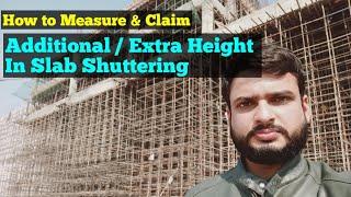 How to Claim Extra Height in Slab Shuttering - Additional Height Claim in Bills for Slab Shuttering