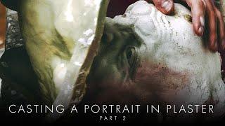 Casting A Portrait In Plaster - Part 2