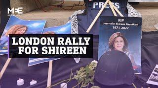 London rally for slain journalist Shireen Abu Akleh