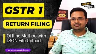 GST Filing Process | GSTR1 filing with JSON file