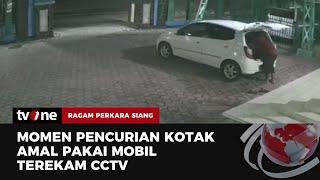 Aksi Pencurian Dua Kotak Amal Terekam CCTV | Ragam Perkara Siang tvOne