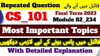 Cs101 Most Important Topics For Final Term 2023_Repeated Short & Long_#cs101finaltermpreparation2023