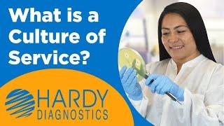 Understanding Hardy Diagnostics - A Culture of Service™