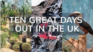 Ten Great Days Out In The UK