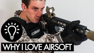 How To Airsoft - Part 1 - Why I Love Airsoft