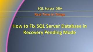 How to Fix SQL Server Database in Recovery Pending Mode