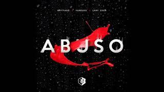 Brytiago Ft Farruko & Lary Over - Abuso