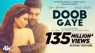 Doob Gaye (Official Video) Guru Randhawa | Urvashi Rautela | Jaani, B Praak | Remo D | Bhushan K