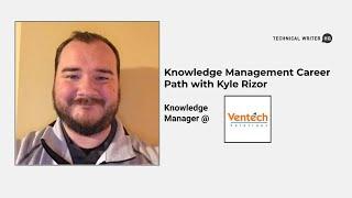 What is the Knowledge Management Career Path with Kyle Rizor