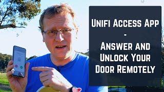 Unifi Access App - Answer and unlock your door remotely