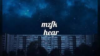 mzfk — hear