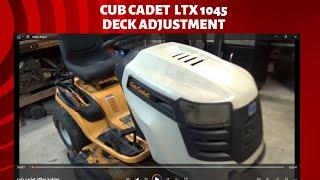 cub cadet LTX 1045 deck adjustment