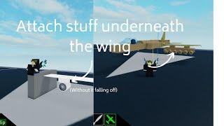 How to attach stuff under the wing in plane crazy