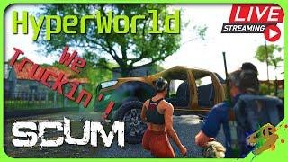 HyperWorld SCUM- Let's Fly Some TRUCKS!