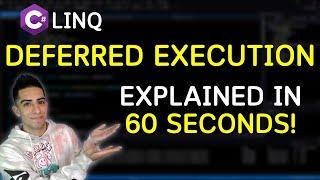 Deferred Execution With Linq EXPLAINED In 60 Seconds!