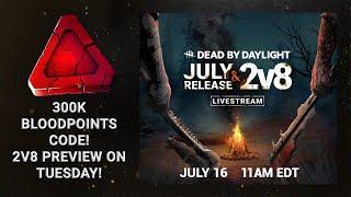 Dead By Daylight 300K Bloodpoints Code! 2 v 8 Mode Preview Tuesday!
