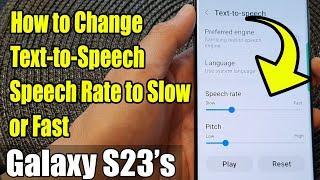 Galaxy S23's: How to Change The Text-to-Speech Speech Rate