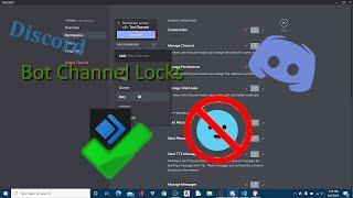 How to Setup BOT CHANNEL LOCKS in Discord!