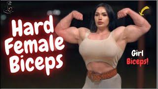 HARD and HUGE female BICEPS