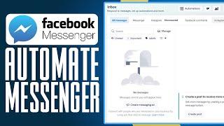 How To Automate Facebook Messenger For Business (2024) Simple Tutorial