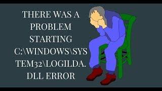 There was a problem starting C:\Windows\System32\LogiLDA.dll error
