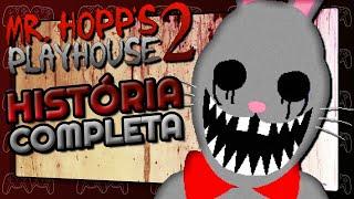 MR. HOPP'S Playhouse 2! HISTÓRIA Completa! O final verdadeiro e o ruim! Mr Hopps EXPLICADO!