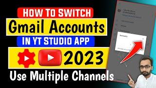 How To Switch Account In Yt Studio | How To Change Gmail Account In Youtube Studio