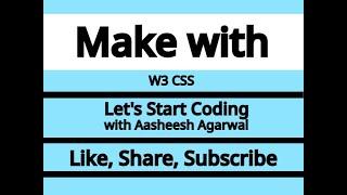 Make a Simple Site with W3 CSS - Coding Require