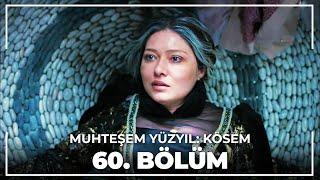 Muhteşem Yüzyıl: Kösem 60. Bölüm (HD) - Final