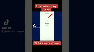 Account warning remove for TikTok #tiktok