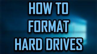 HOW TO FORMAT A HARD DRIVE (PC) [2022]