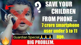 Keep away your children from Smartphone-( For Bright Future) - big request by newtechpie.