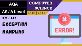 7. AQA A Level (7516-7517) SLR2 - 4.1.1 Exception handling