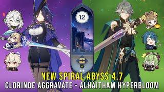 C0 Clorinde Aggravate and C0 Alhaitham Hyperbloom | NEW Genshin Impact Abyss 4.7 Floor 12 9 Stars