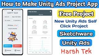 Unity App High Ecpm SWB file FreeEarn $1000Self Click App CreateUnity Ads High eCPM Tricks| Unity