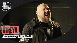 Atreyu - Becoming The Bull (Acoustic) | The Circle° Sessions