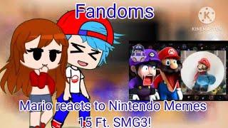 Fandoms react to Mario reacts to Nintendo Memes 15 Ft. SMG3! (Gacha reaction)